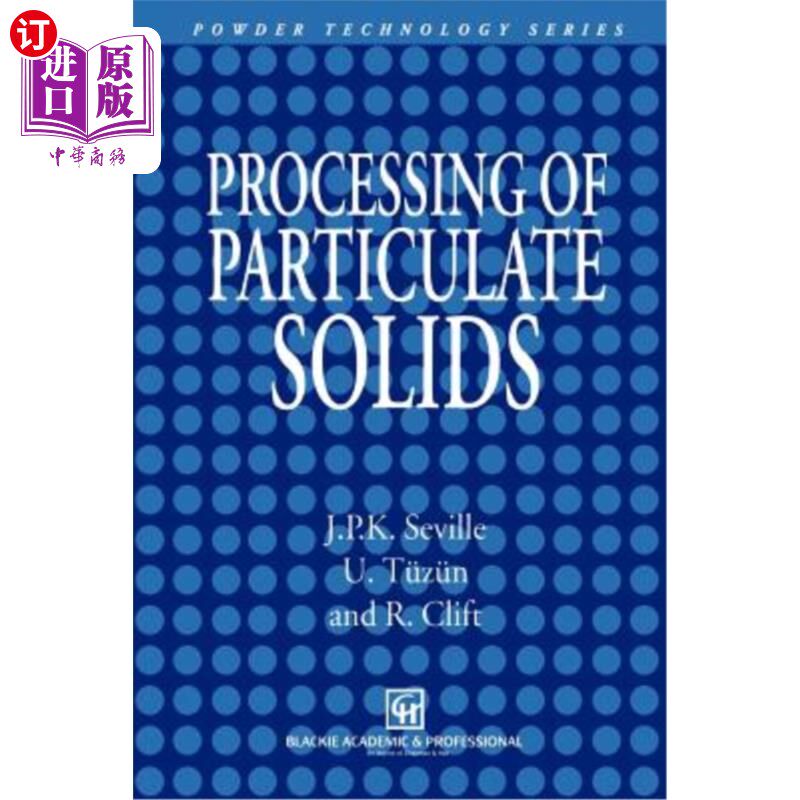 海外直订Processing of Particulate Solids 颗粒物处理