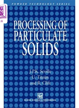 海外直订Processing of Particulate Solids 颗粒物处理