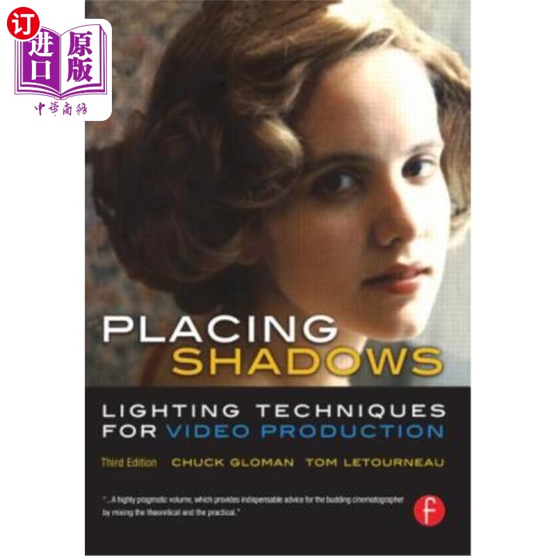 海外直订Placing Shadows: Lighting Techniques for Video Production 放置阴影：视频制作的照明技术