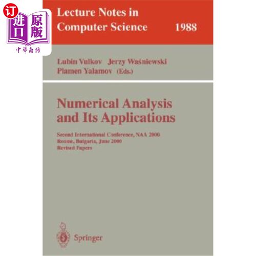 海外直订Numerical Analysis and Its Applications: Second International Conference, Naa 20 数值分析及其应用：第二届国