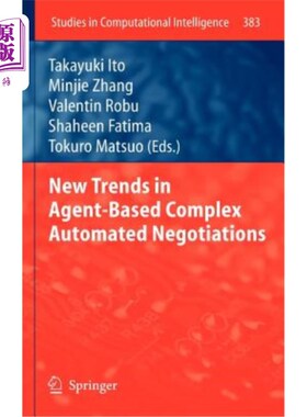 海外直订New Trends in Agent-Based Complex Automated Negotiations 基于agent的复杂自动化谈判的新趋势