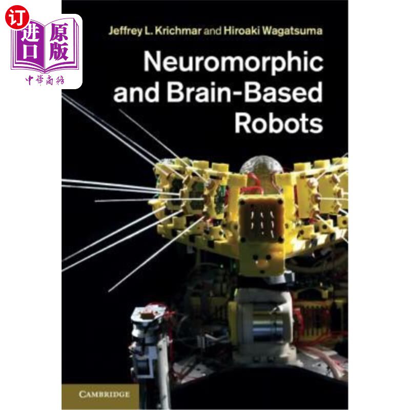 海外直订医药图书Neuromorphic and Brain-Based Robots 神经形态和基于大脑的机器人
