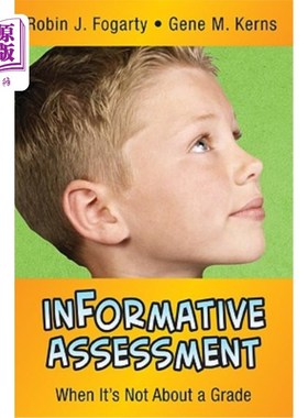 海外直订Informative Assessment: When It′s Not about a Grade 信息性评估：当不是关于分数的时候