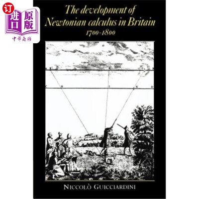 海外直订The Development of Newtonian Calculus in Britain, 1700 1800 牛顿微积分在英国的发展(1700 - 1800)