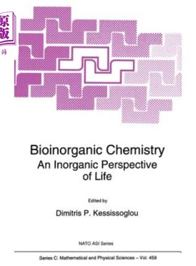 海外直订Bioinorganic Chemistry: An Inorganic Perspective of Life 生物无机化学：生命的无机视角