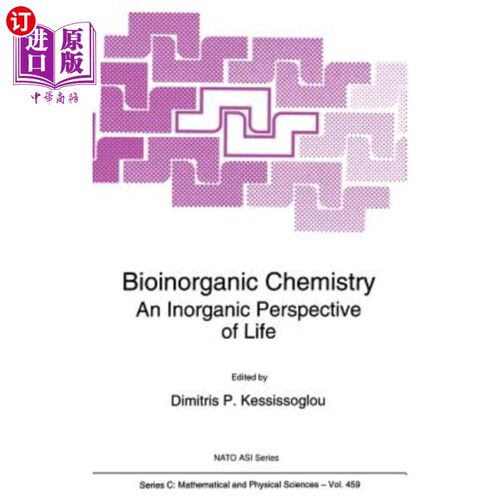 海外直订Bioinorganic Chemistry: An Inorganic Perspective of Life 生物无机化学：生命的无机视角