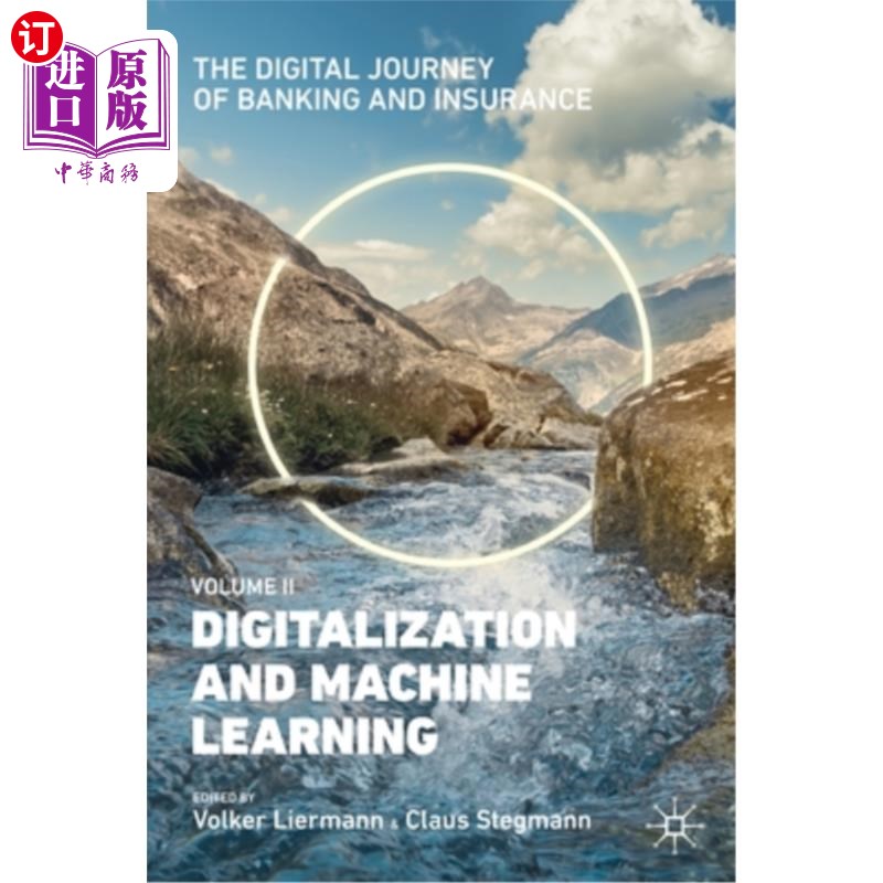 海外直订The Digital Journey of Banking and Insurance, Volume II: Digitalization and Mach 银行和保险的数字化之旅，第
