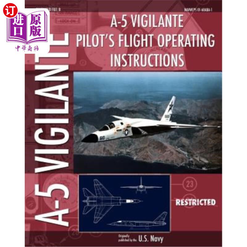 海外直订A-5 Vigilante Pilot's Flight Operating Instructions A-5义务警员飞行员飞行操作说明