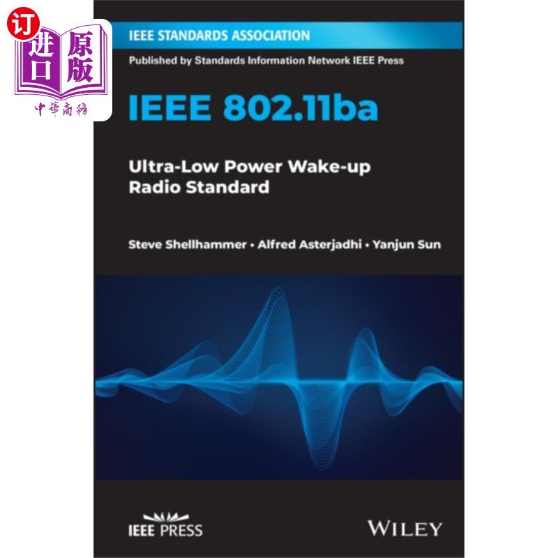 海外直订IEEE 802.11ba - Ultra-Low Power Wake-up Radio St... IEEE 802.11ba -超低功率唤醒无线电标准