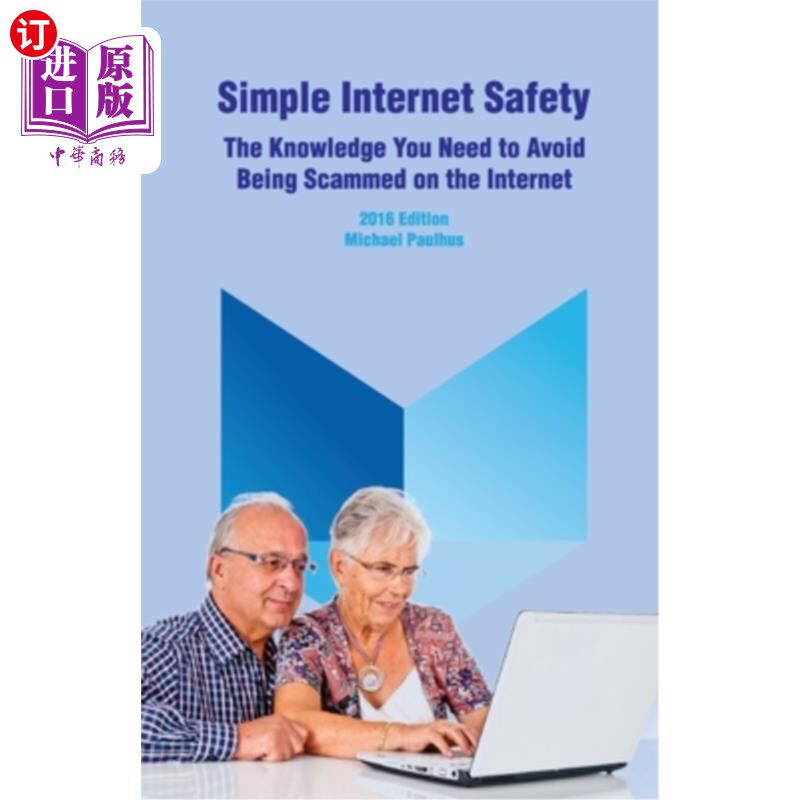 海外直订Simple Internet Safety: The Knowledge You Need to Avoid Being Scammed 你需要简单的安全知识来避免被骗