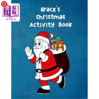 海外直订Grace's Christmas Activity Book: For Ages 4 - 8 Personalised Seasonal Colouring  格蕾丝的圣诞活动书: