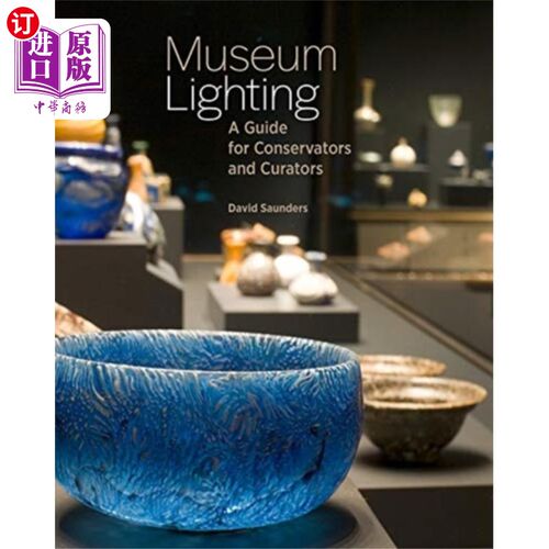 海外直订Museum Lighting - A Guide for Conservators and C... 博物馆照明-管理员和策展人指南