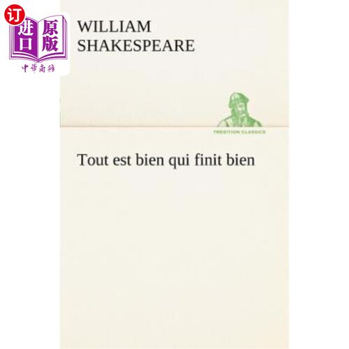 海外直订法语 Tout est bien qui finit bien 结局好，一切都好