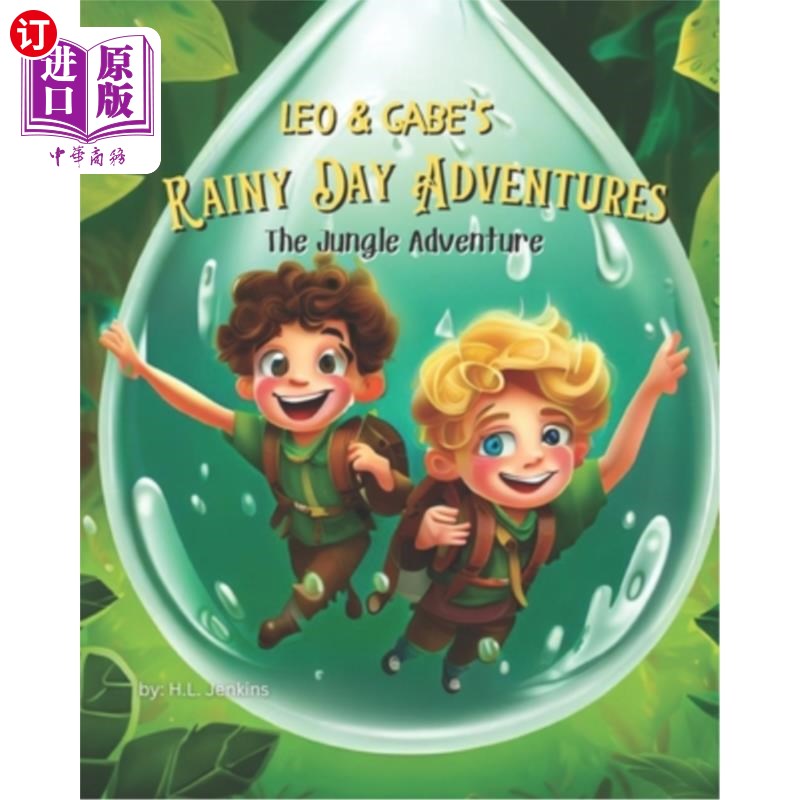 海外直订Leo & Gabe's Rainy Day Adventures: The Jungle Adventure Leo & Gabe的雨天冒险:丛林冒险