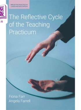 海外直订Reflective Cycle of the Teaching Practicum 教学实习的反思周期