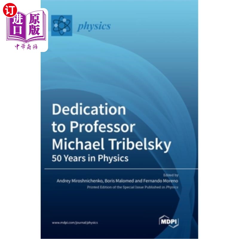 海外直订Dedication to Professor Michael Tribelsky: 50 Years in Physics 献给迈克尔·特里贝尔斯基教授:物理学五十年