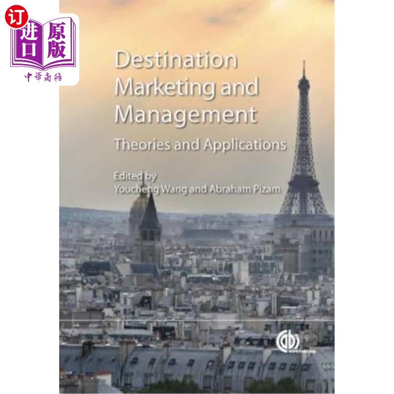 海外直订Destination Marketing and Management: Theories and Applications 目的地营销与管理:理论与应用