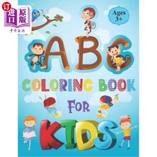海外直订ABC Coloring Book for Kids: Alphabet Book for Kids - ABC Activities for Preschoo ABC儿童涂色书:儿