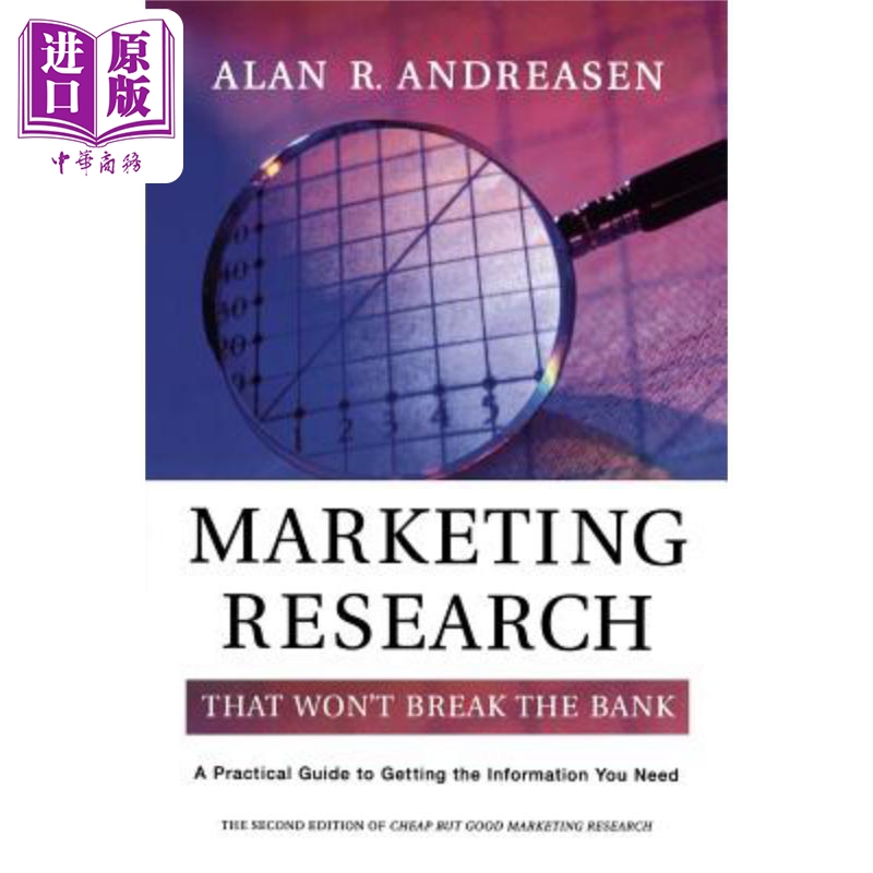 不会让你倾家荡产的市场调查 Marketing Research That Won t Break the Bank 英文原版 Alan Andreasen 中商�
