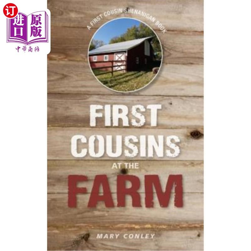 海外直订First Cousins at the Farm: A First Cousin Shenanigan Book 农场的表亲：表亲书