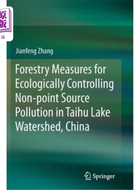 海外直订Forestry Measures for Ecologically Controlling Non-Point Source Pollution in Tai 太湖流域生态控制非点源污染