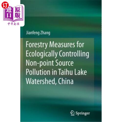 海外直订Forestry Measures for Ecologically Controlling Non-Point Source Pollution in Tai 太湖流域生态控制非点源污染