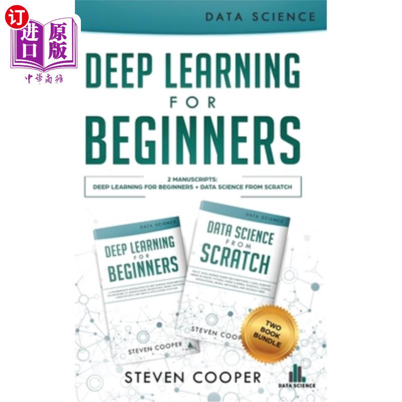 海外直订Deep Learning For Beginners: 2 Manuscripts: Deep Learning For Beginners And Data 初学深度学习:2手稿:初学深