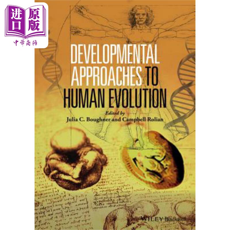 现货 人类进化的发展途径 Developmental Approaches To Human Evolution Julia Boughner 英文原版 中商原版