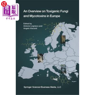 海外直订An Overview on Toxigenic Fungi and Mycotoxins in Europe 欧洲产毒真菌和真菌毒素综述