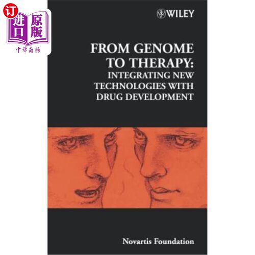 海外直订医药图书From Genome to Therapy: Integrating New Technologies with Drug Development 从基因组到治疗:将新技术