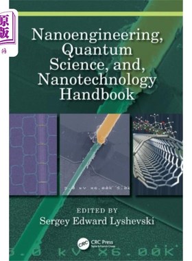 海外直订Nanoengineering, Quantum Science, and, Nanotechn... 纳米工程、量子科学和纳米技术手册
