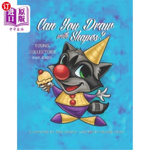 海外直订Can You Draw With Shapes?: Learn How To Draw Using Shapes - Illustrated By Jime  你会用形状画画吗？：学习如