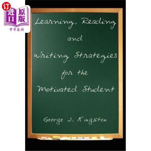 海外直订Learning, Reading and Writing Strategies for the Motivated Student 激发学生学习、阅读和写作的策略