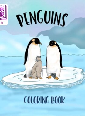 海外直订Penguins Coloring Book: Coloring Book of Penguins with 30 Outlined Drawings for  企鹅着色书：企鹅着色书与30