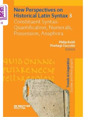海外直订Constituent Syntax: Quantification, Numerals, Possession, Anaphora 构成句法:量化、数词、占有、回指
