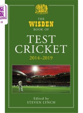 海外直订The Wisden Book of Test Cricket 2014-2019 2014-2019年测试板球的智慧书