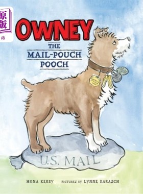 海外直订Owney: The Mail-Pouch Pooch 欧尼：邮袋狗