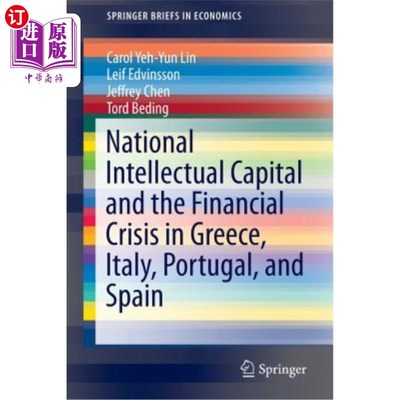海外直订National Intellectual Capital and the Financial Crisis in Greece, Italy, Portuga 国家智力资本与希腊、意大利