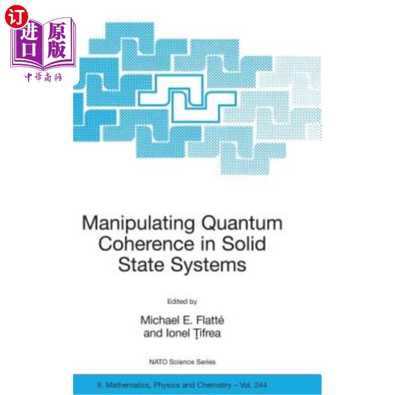 海外直订Manipulating Quantum Coherence in Solid State Systems 操纵固体系统中的量子相干性
