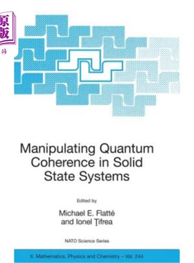 海外直订Manipulating Quantum Coherence in Solid State Systems 操纵固体系统中的量子相干性