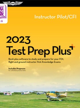 海外直订2023 Instructor Pilot/Cfi Test Prep Plus: Book Plus Software to Study and Prepar 2023指导员飞行员