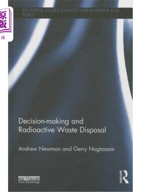 海外直订医药图书Decision-Making and Radioactive Waste Disposal 决策和放射性废物处置
