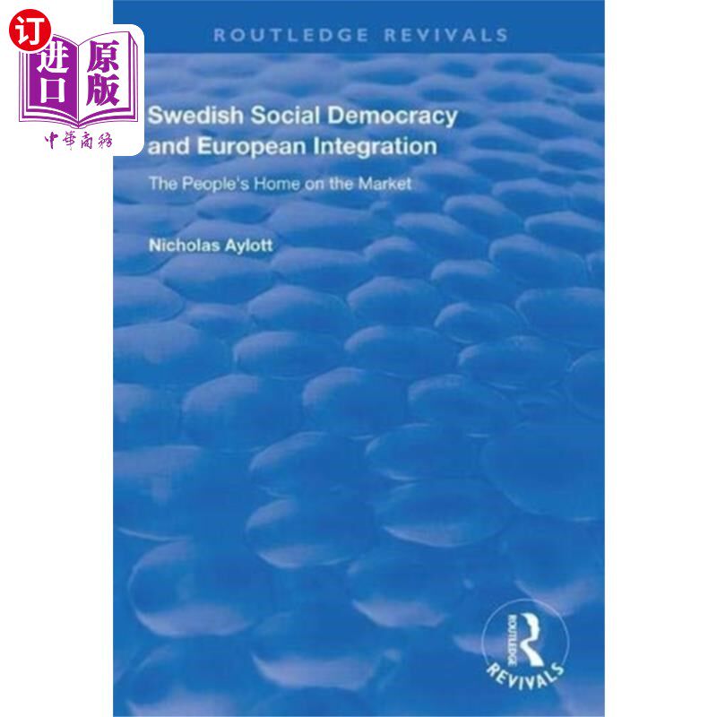 海外直订Swedish Social Democracy and European Integration 瑞典社会民主与欧洲一体化
