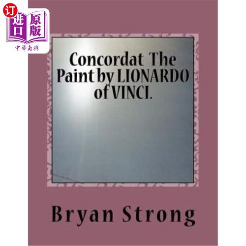 海外直订Concordat The Paint by LIONARDO of VINCI.: Again given in light 达芬奇的里昂多的《颜料》。再次以光表示