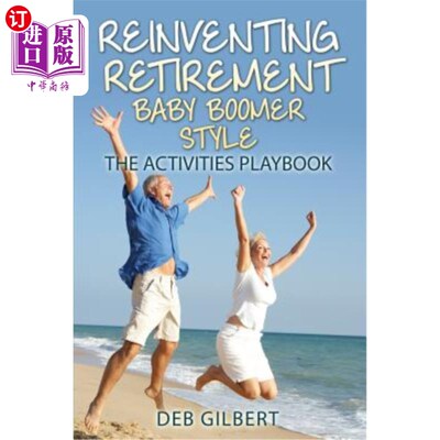 海外直订医药图书Reinventing Retirement Baby Boomer Style: The Activities Playbook 重塑婴儿潮一代退休生活方式：活动