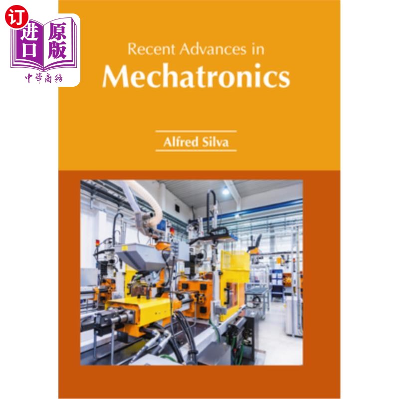 海外直订Recent Advances in Mechatronics 机电一体化的新进展