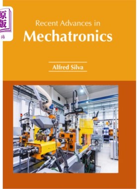 海外直订Recent Advances in Mechatronics 机电一体化的新进展