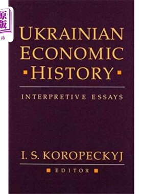 海外直订Ukrainian Economic History 乌克兰经济史-解释性论文