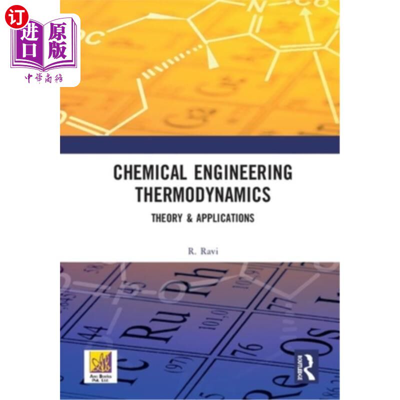 海外直订Chemical Engineering Thermodynamics: Theory & Applications 化学工程热力学:理论与应用