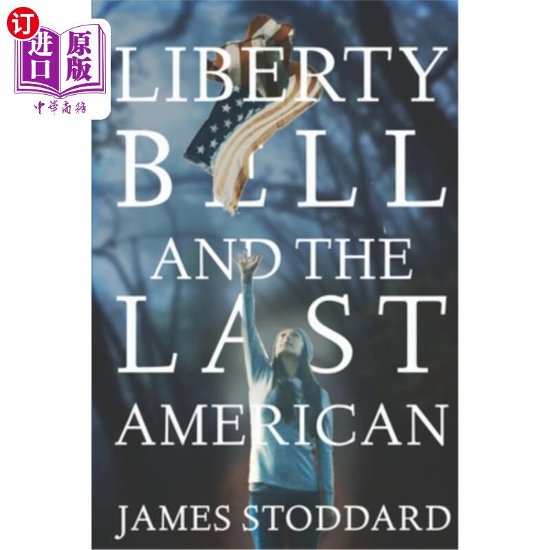 海外直订Liberty Bell and the Last American 自由钟和最后一个美国人